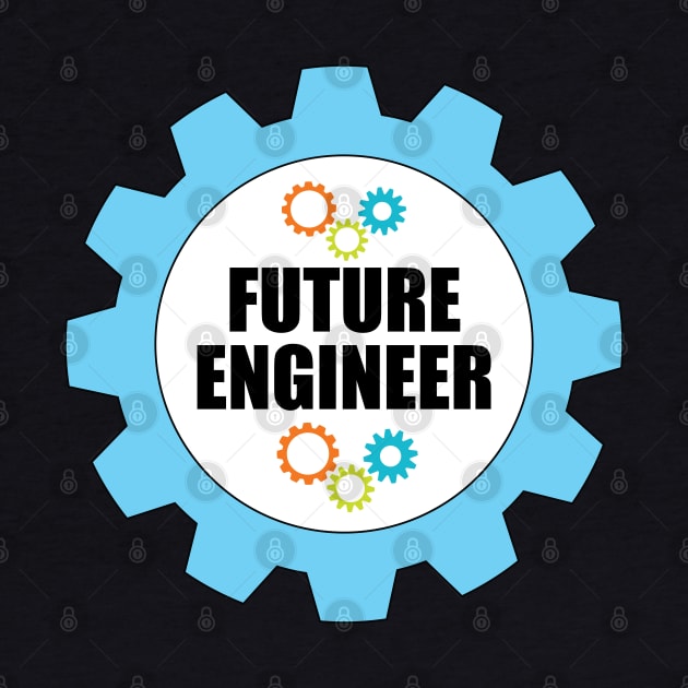 Engineering Funny Design Future Engineer Typography in Gears for Students by ArtoBagsPlus